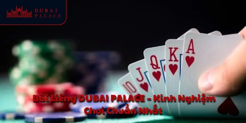 Bài Liêng DUBAI PALACE