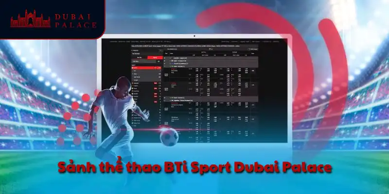Sảnh thể thao BTi Sport Dubai Palace