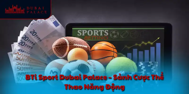 BTi Sport Dubai Palace