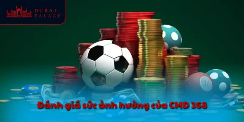 Đánh giá sức ảnh hưởng của CMD 368