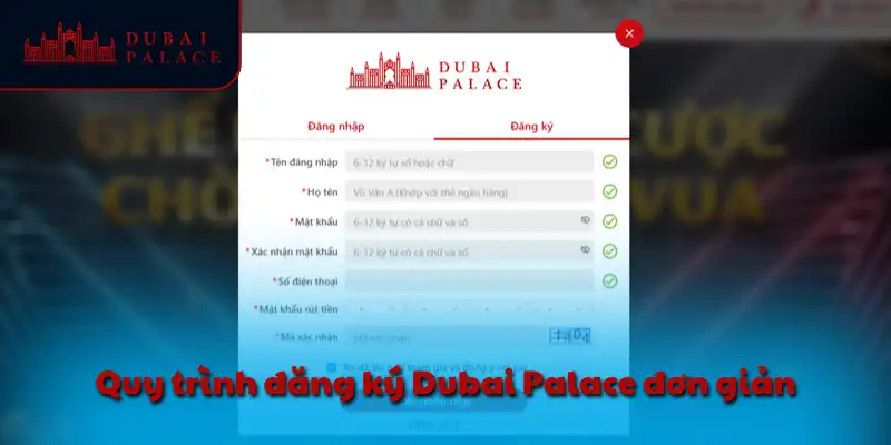 Quy trình đăng ký Dubai Palace đơn giản
