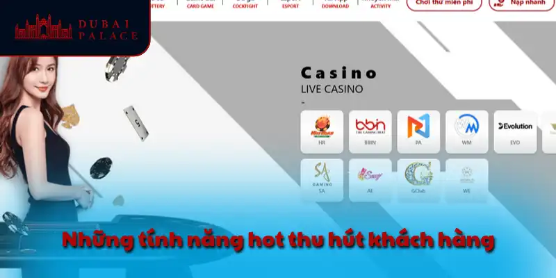 Những tính năng hot thu hút khách hàng