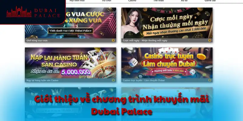 Giới thiệu về chương trình khuyến mãi Dubai Palace