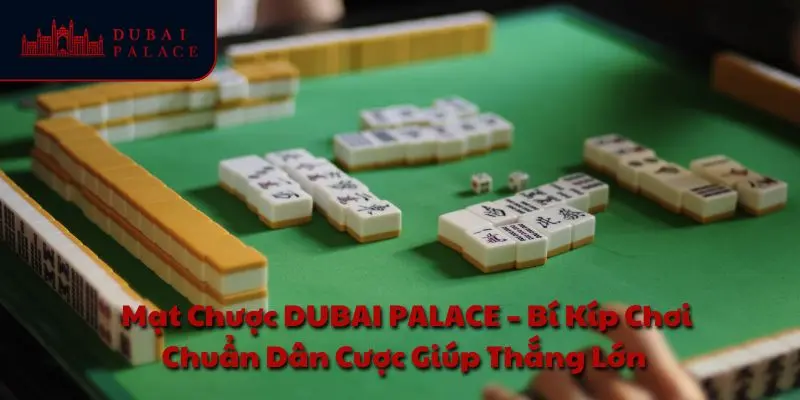 mạt chược DUBAI PALACE