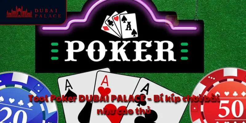 Tool poker DUBAI PALACE